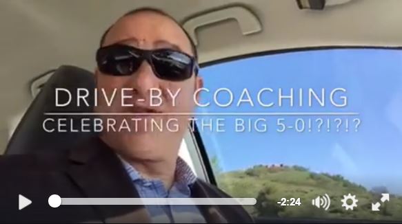 Drive-By Coaching- Celebrating The Big 50